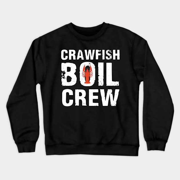 Crawfish Boil Crew - Cajun Crawfish Party Gift Crewneck Sweatshirt by HenryClarkeFashion